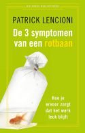 De 3 symptomen van een rotbaan